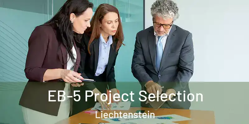  EB-5 Project Selection Liechtenstein
