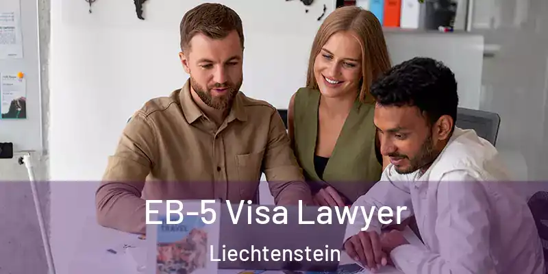  EB-5 Visa Lawyer Liechtenstein