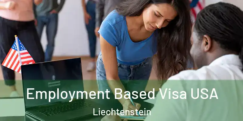  Employment Based Visa USA Liechtenstein