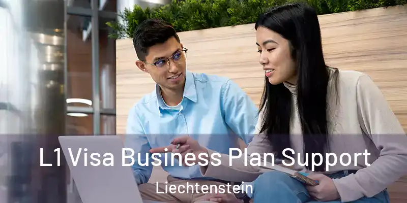  L1 Visa Business Plan Support Liechtenstein