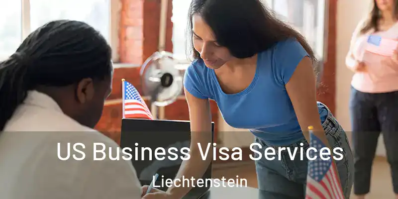  US Business Visa Services Liechtenstein