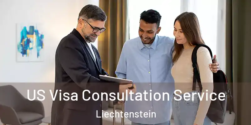  US Visa Consultation Service Liechtenstein