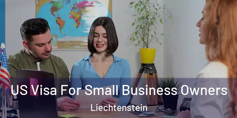  US Visa For Small Business Owners Liechtenstein