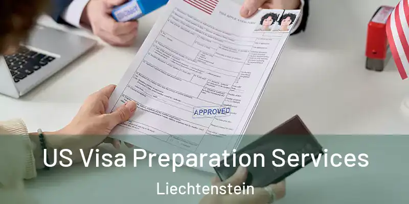  US Visa Preparation Services Liechtenstein